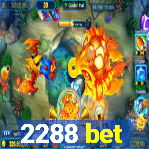 2288 bet